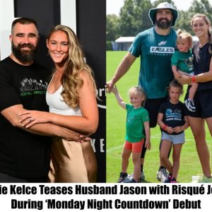 HOT NEWS: Kylie Kelce Teases Husband Jason with Risqué Joke During ‘Monday Night Countdown’ Debut.